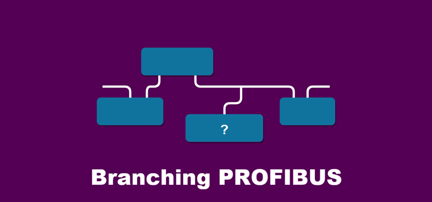 Can You Branch PROFIBUS?