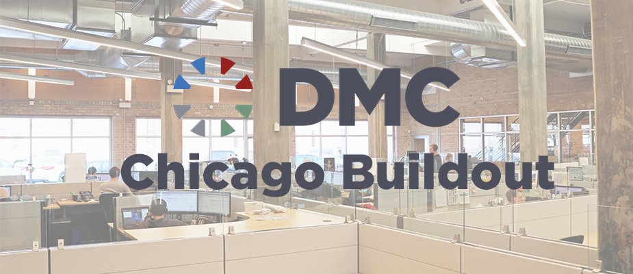 Welcome to DMC Chicago's Buildout