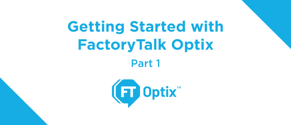Factorytalk Optix Series 1 - Getting Started with Factorytalk Optix