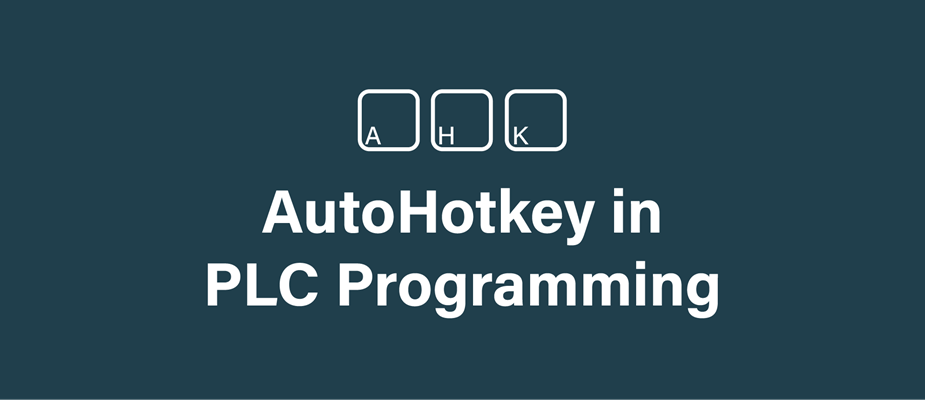 Using AutoHotkey in PLC Programming