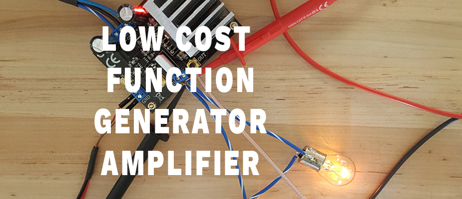 Low Cost Function Generator Amplifier DIY