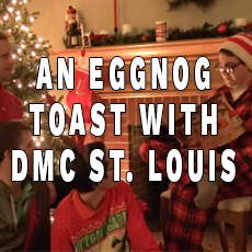 An Eggnog Toast with DMC St. Louis