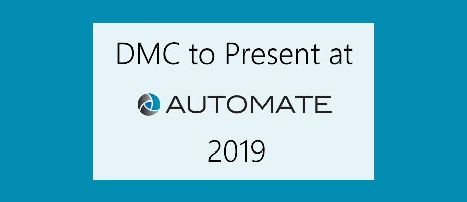 DMC to Present at Automate 2019