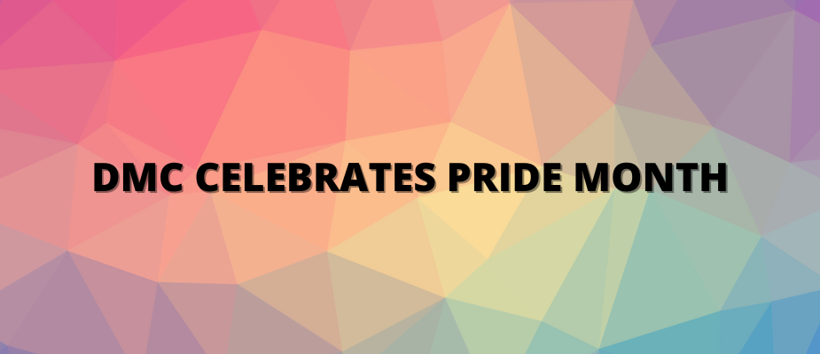 DMC Celebrates Pride Month