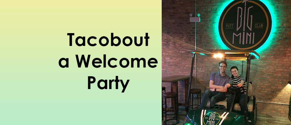 Tacobout a Welcome Party