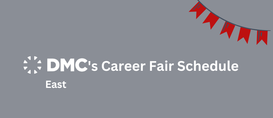 DMC's Fall 2023 Career Fair Schedule - East