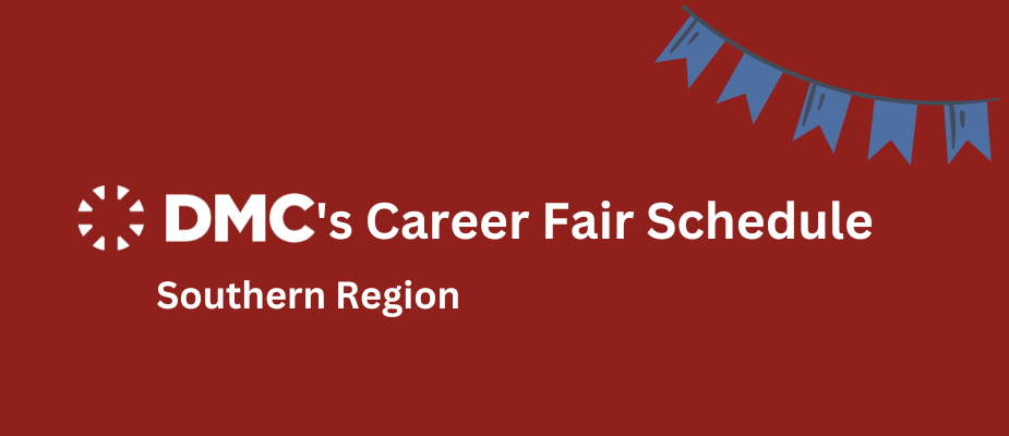 DMC's Fall 2023 Career Fair Schedule - Southern Region