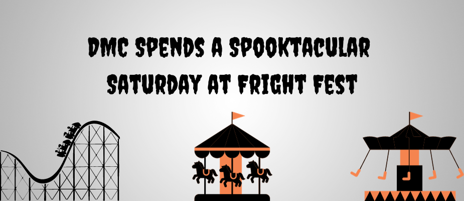 DMC Spends a Spooktacular Saturday at Fright Fest