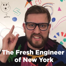 The Fresh Engineer of New York