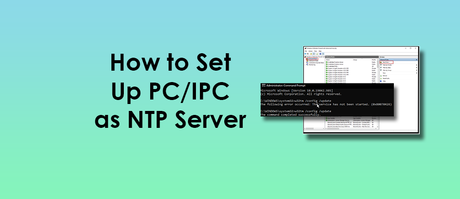 How to Set Up PC/IPC as NTP Server