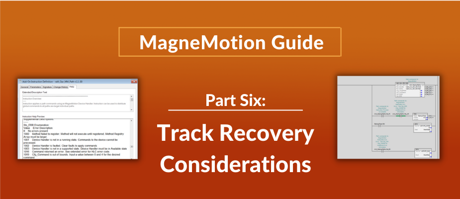 MagneMotion Guide Part 6: Track Recovery Considerations