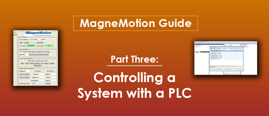 MagneMotion Guide Part 3: Controlling a System with a PLC