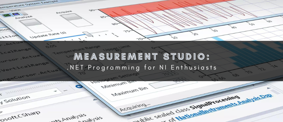 Measurement Studio: .NET Programming for NI Enthusiasts