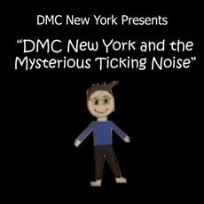 DMC New York and the Mysterious Ticking Noise