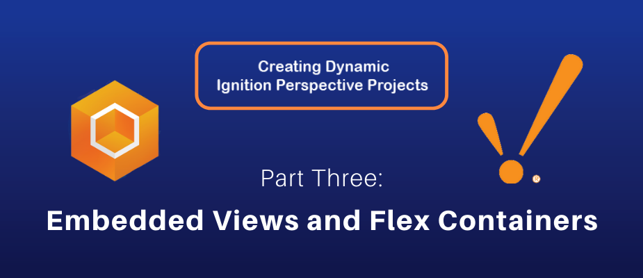 Creating Dynamic Ignition Perspective Projects, Part 3: Embedded Views and Flex Containers