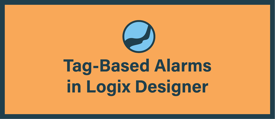 Utilizing Tag-Based Alarms in Logix Designer