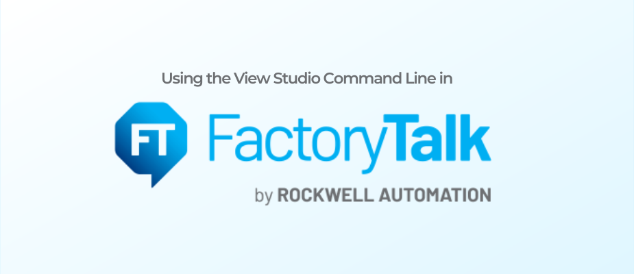 How to Use FactoryTalk View Studio Command Line