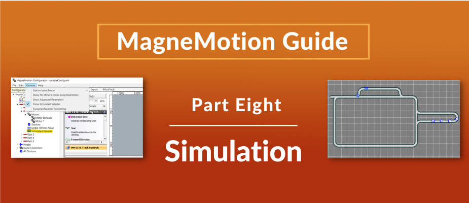MagneMotion Guide Part 8: Simulation