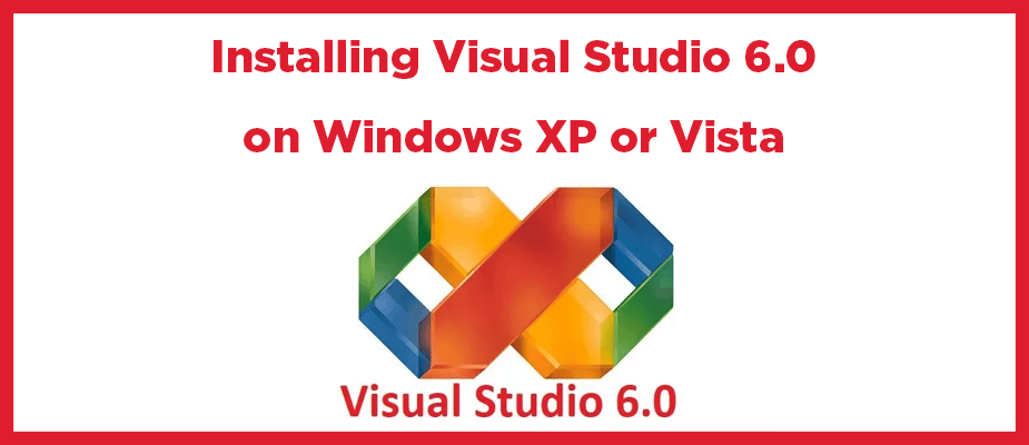 Installing Visual Studio  on Windows XP or Vista | DMC, Inc.