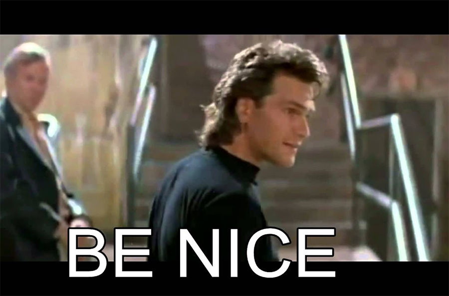 "Be Nice" quote