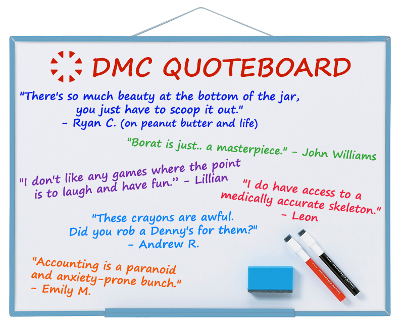 DMC's best quotes from August 2019
