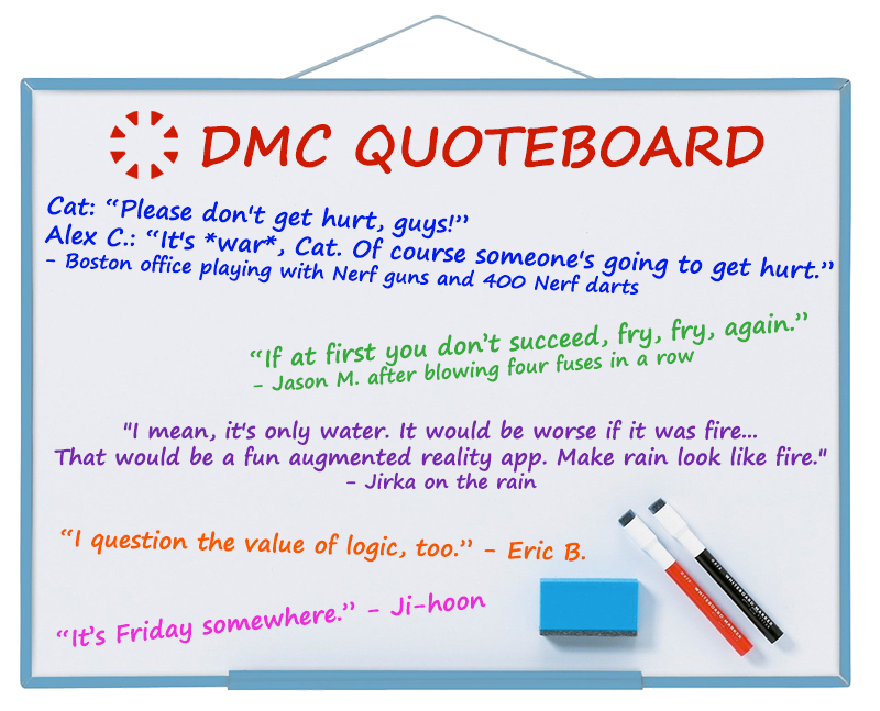 The funniest quotes from around DMC's offices in July 2018