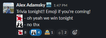 A Slack message reading  "Trivia tonight!! Emoji if you're coming!"