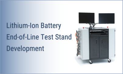 Lithium-Ion Battery End-of-Line Test Stand Development