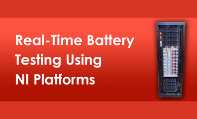 Real time battery testing using NI Platforms